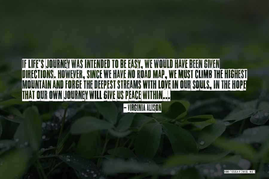 Peace And Journey Quotes By Virginia Alison Peace And Journey Quotes By Virginia Alison