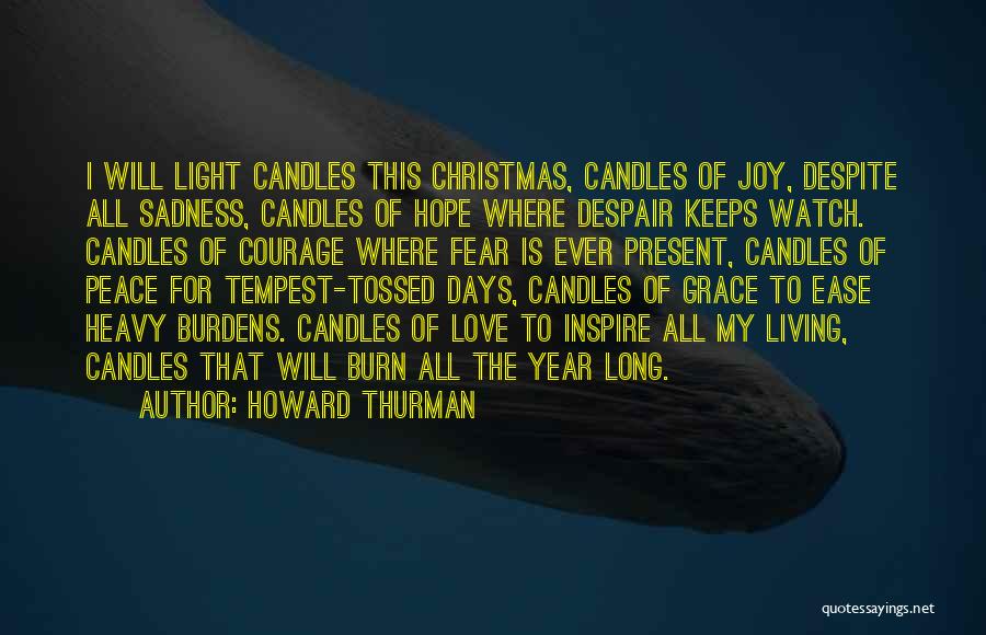 Peace And Joy Christmas Quotes By Howard Thurman