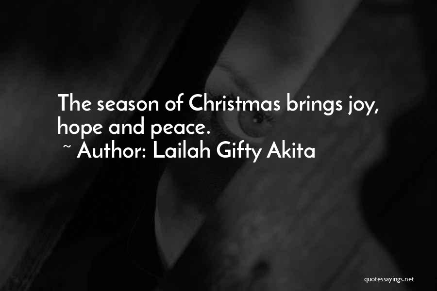 Peace And Joy Christmas Quotes By Lailah Gifty Akita