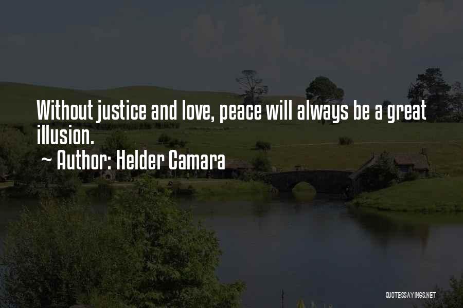 Peace And Justice Quotes By Helder Camara