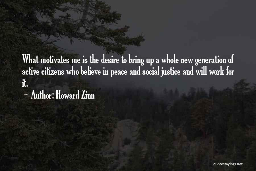 Peace And Justice Quotes By Howard Zinn