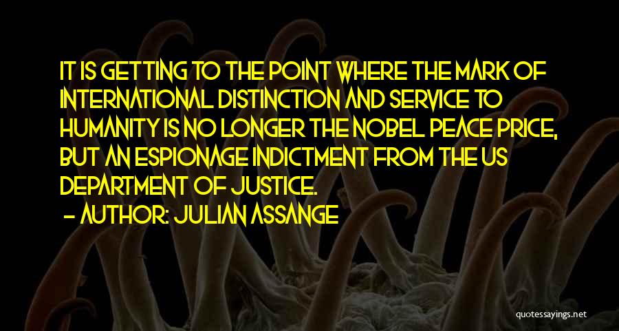 Peace And Justice Quotes By Julian Assange