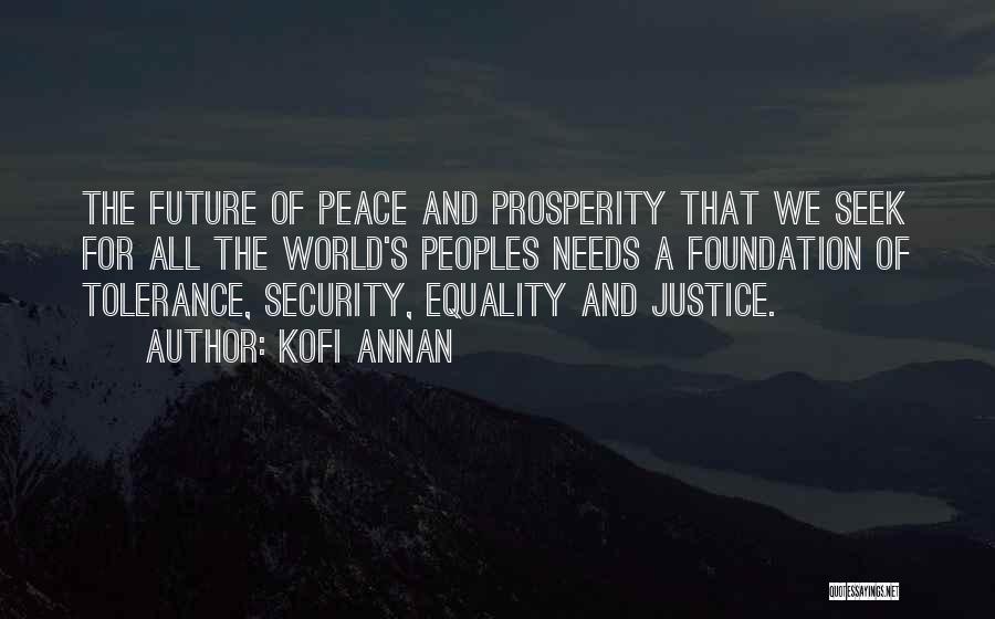 Peace And Justice Quotes By Kofi Annan