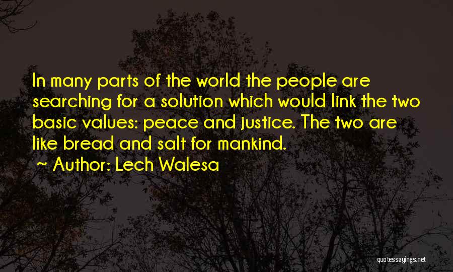 Peace And Justice Quotes By Lech Walesa