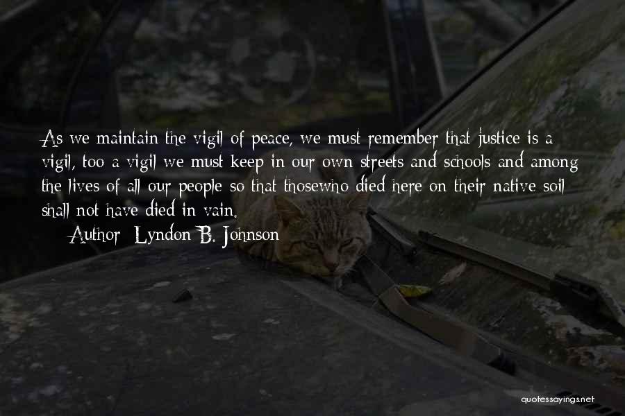 Peace And Justice Quotes By Lyndon B. Johnson