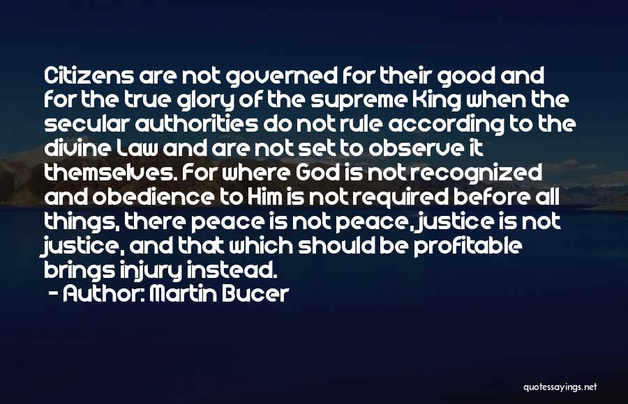 Peace And Justice Quotes By Martin Bucer