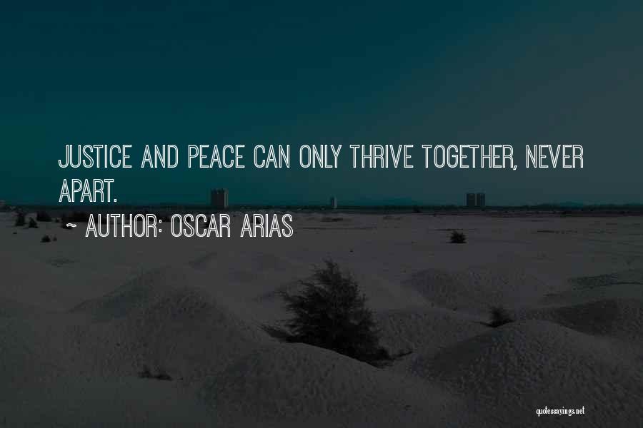 Peace And Justice Quotes By Oscar Arias