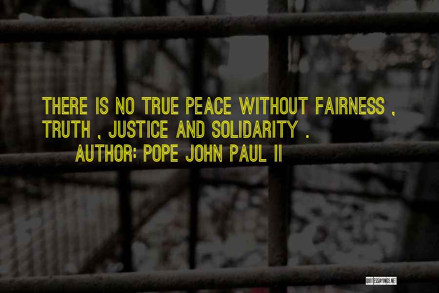 Peace And Justice Quotes By Pope John Paul II