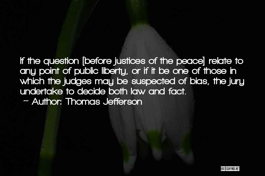 Peace And Justice Quotes By Thomas Jefferson