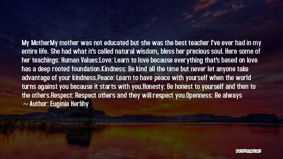 Peace And Kindness Quotes By Euginia Herlihy