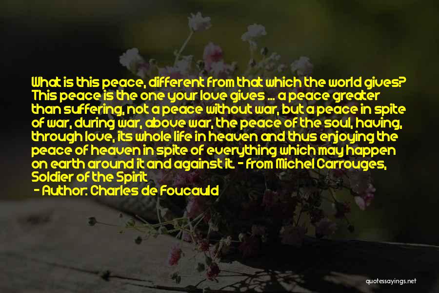 Peace And Love Quotes By Charles De Foucauld