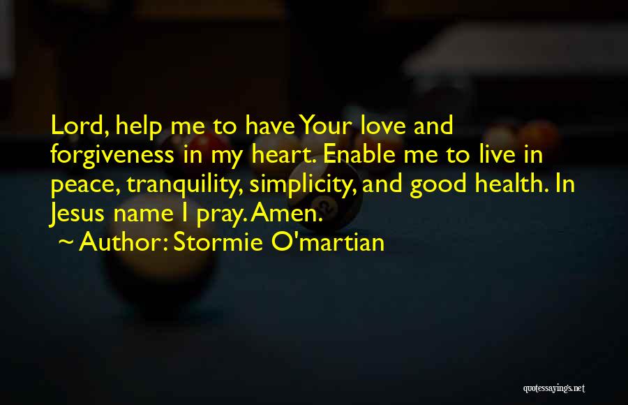 Peace And Love Quotes By Stormie O'martian