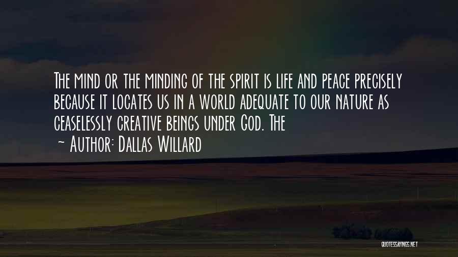 Peace And Nature Quotes By Dallas Willard