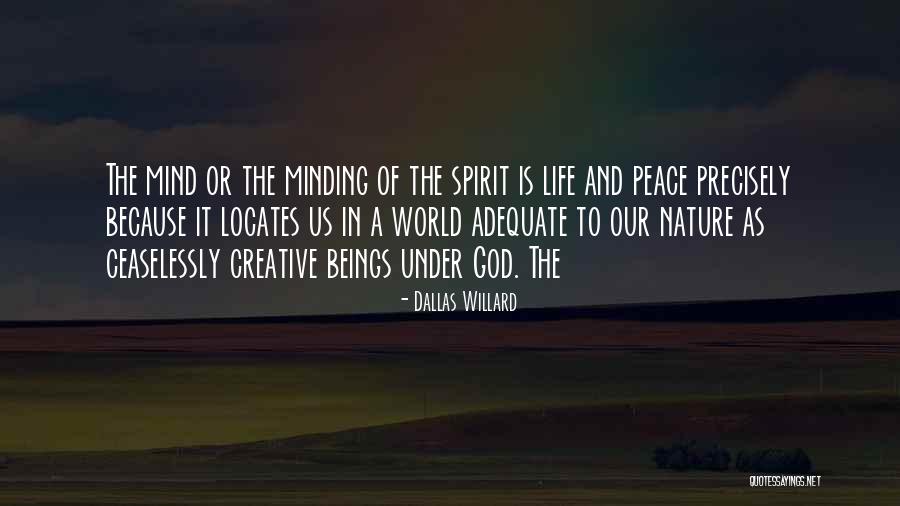 Peace And Nature Quotes By Dallas Willard