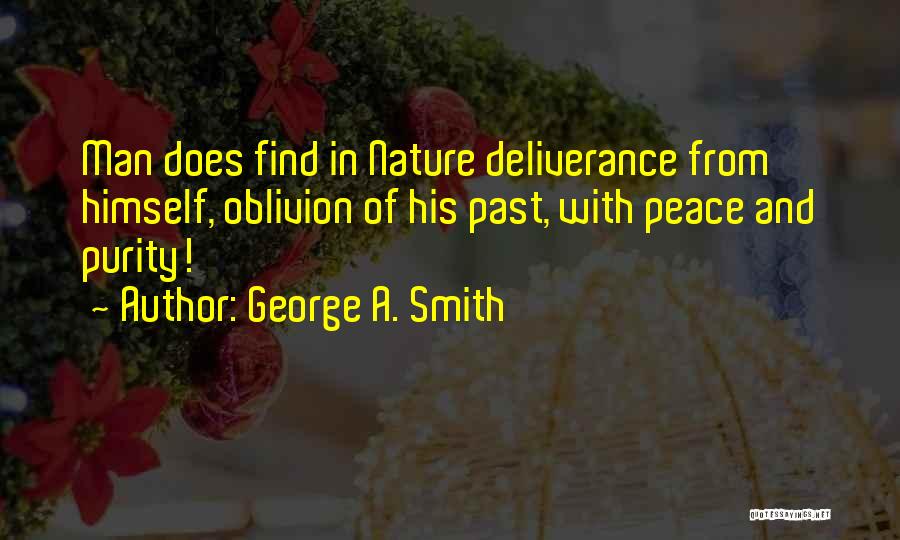 Peace And Nature Quotes By George A. Smith