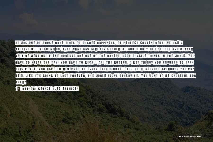 Peace And Nature Quotes By George Alec Effinger Peace And Nature Quotes By George Alec Effinger