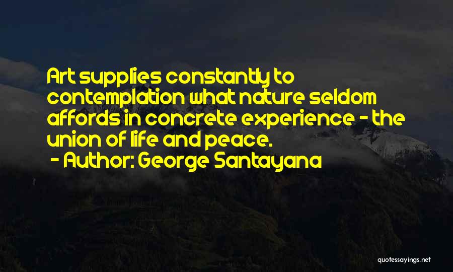 Peace And Nature Quotes By George Santayana