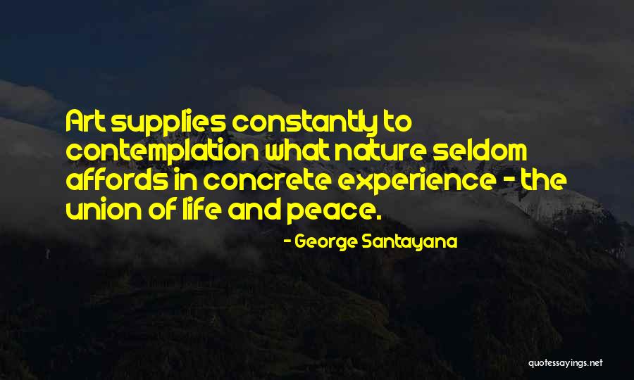 Peace And Nature Quotes By George Santayana