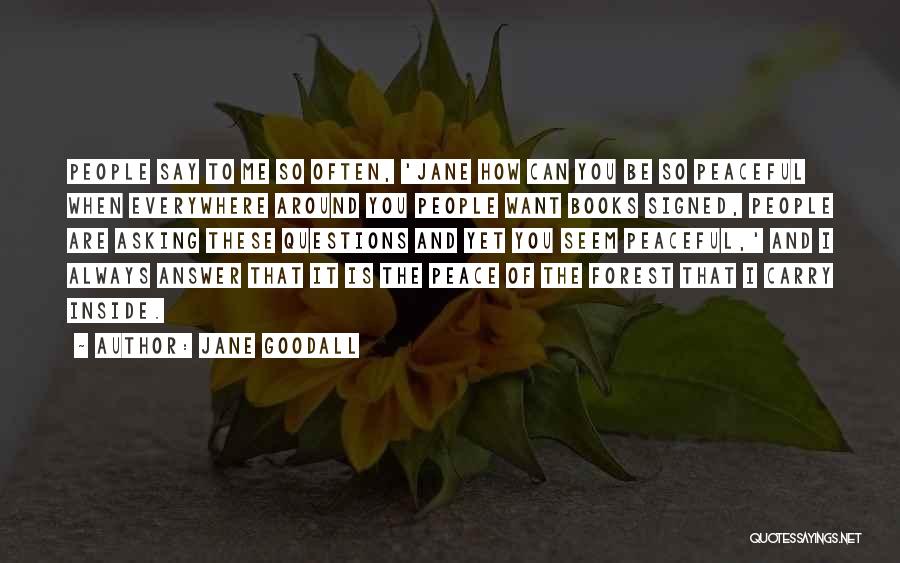 Peace And Nature Quotes By Jane Goodall Peace And Nature Quotes By Jane Goodall