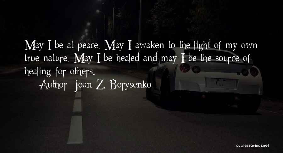 Peace And Nature Quotes By Joan Z. Borysenko Peace And Nature Quotes By Joan Z. Borysenko