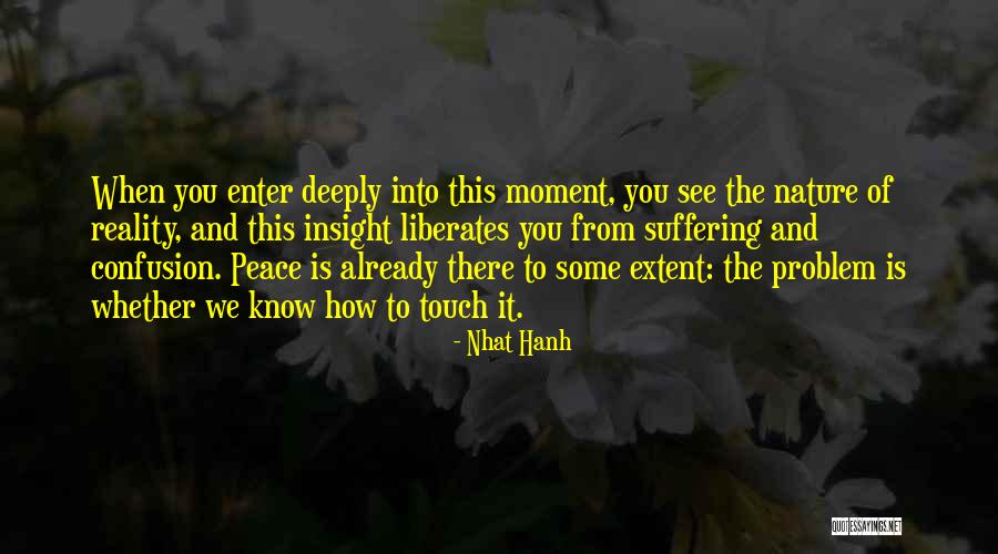 Peace And Nature Quotes By Nhat Hanh