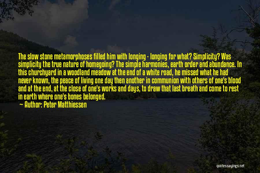 Peace And Nature Quotes By Peter Matthiessen