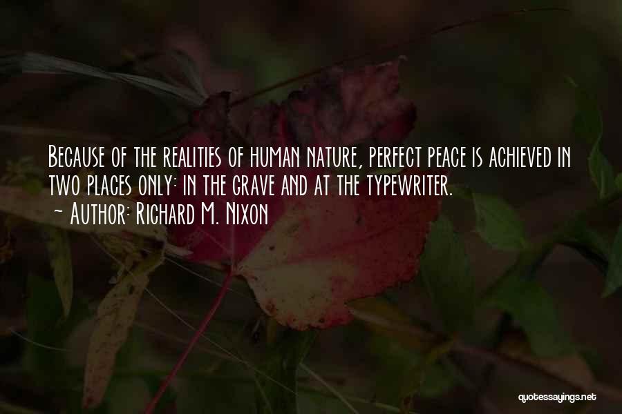 Peace And Nature Quotes By Richard M. Nixon