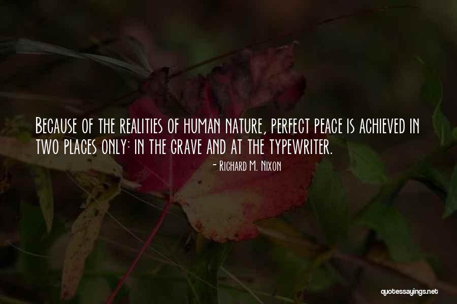 Peace And Nature Quotes By Richard M. Nixon