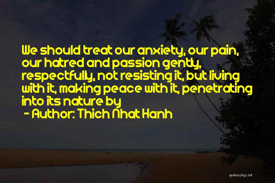 Peace And Nature Quotes By Thich Nhat Hanh