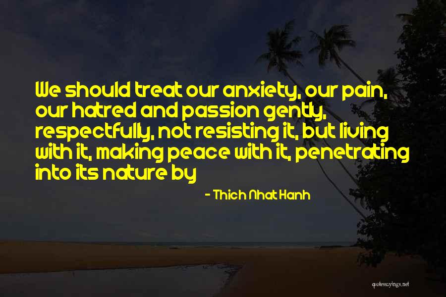 Peace And Nature Quotes By Thich Nhat Hanh