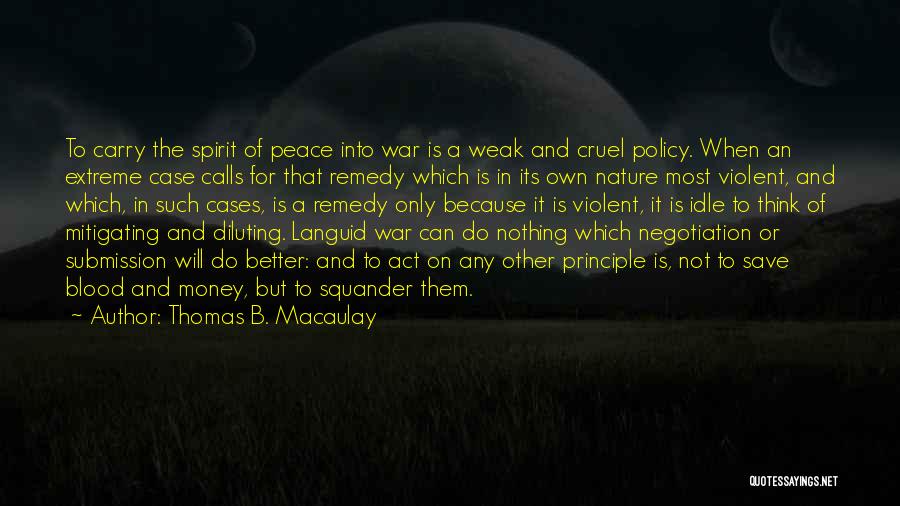 Peace And Nature Quotes By Thomas B. Macaulay