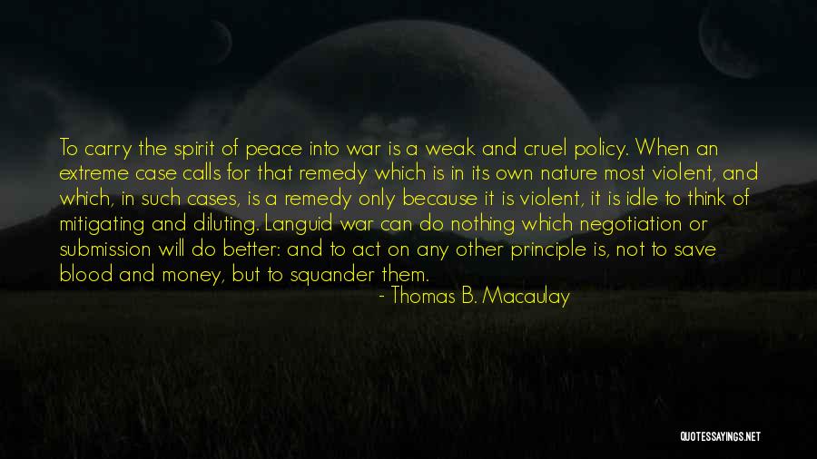 Peace And Nature Quotes By Thomas B. Macaulay