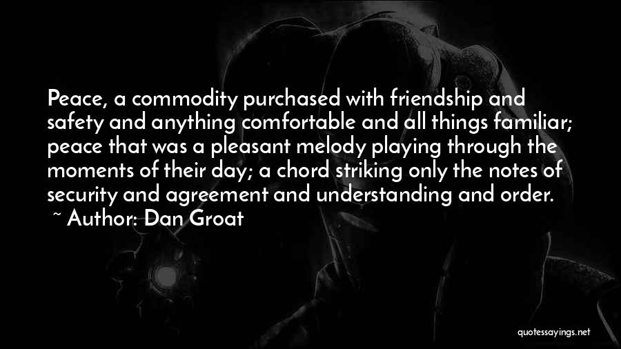 Peace And Order Quotes By Dan Groat