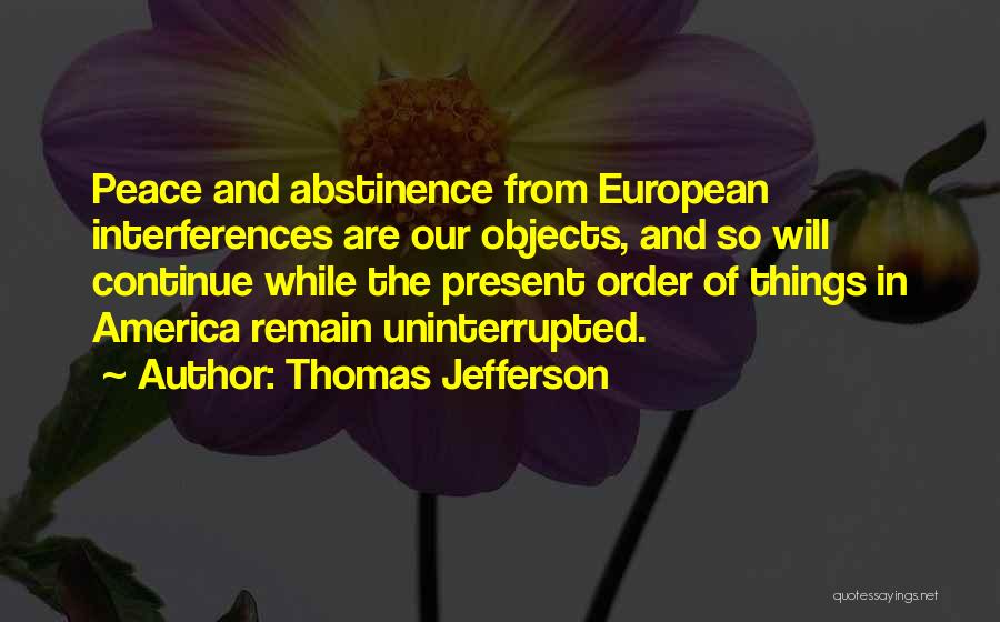 Peace And Order Quotes By Thomas Jefferson