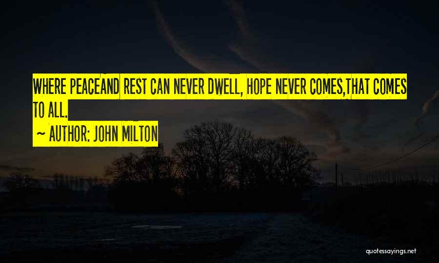 Peace And Rest Quotes By John Milton