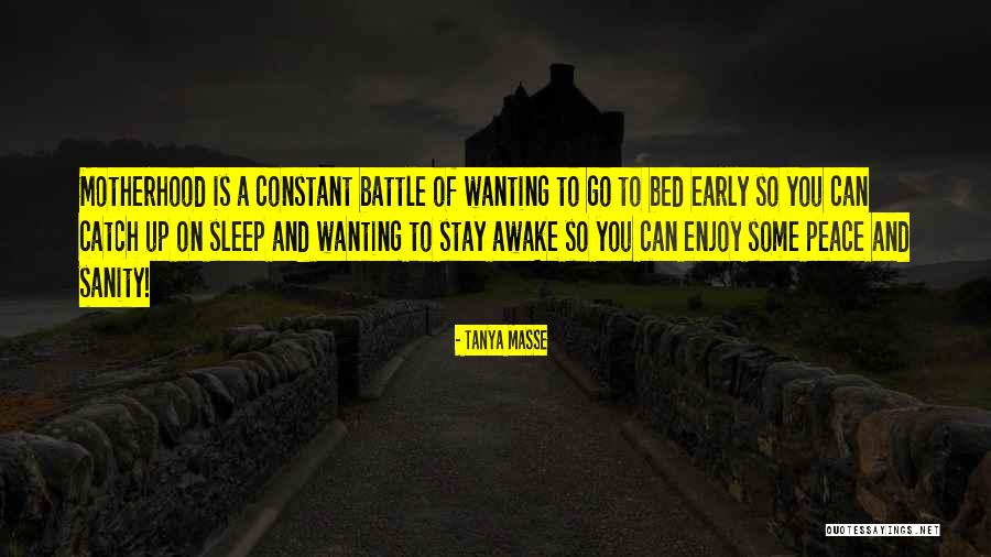 Peace And Sanity Quotes By Tanya Masse Peace And Sanity Quotes By Tanya Masse