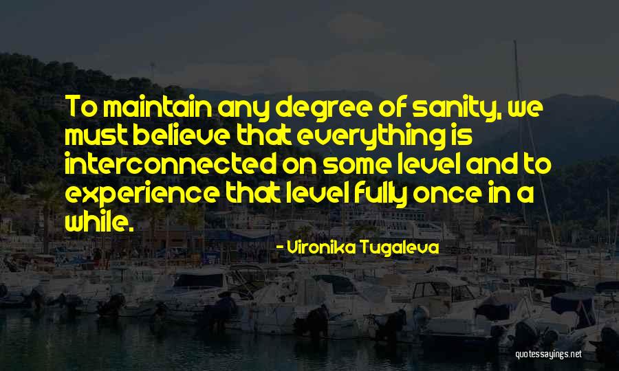 Peace And Sanity Quotes By Vironika Tugaleva Peace And Sanity Quotes By Vironika Tugaleva