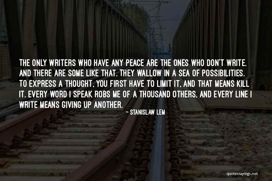 Peace And The Sea Quotes By Stanislaw Lem