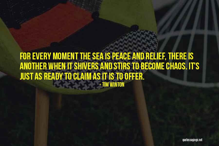 Peace And The Sea Quotes By Tim Winton