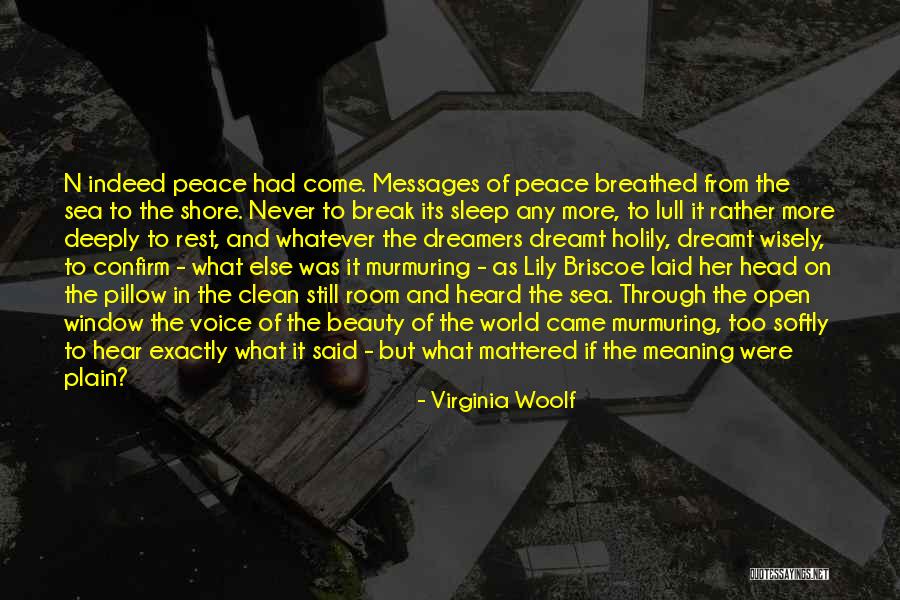 Peace And The Sea Quotes By Virginia Woolf