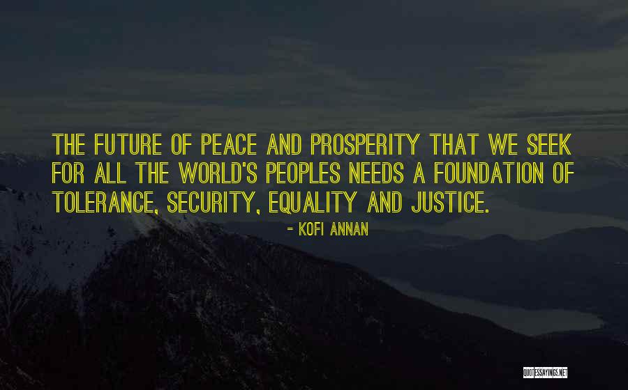 Peace And Tolerance Quotes By Kofi Annan Peace And Tolerance Quotes By Kofi Annan