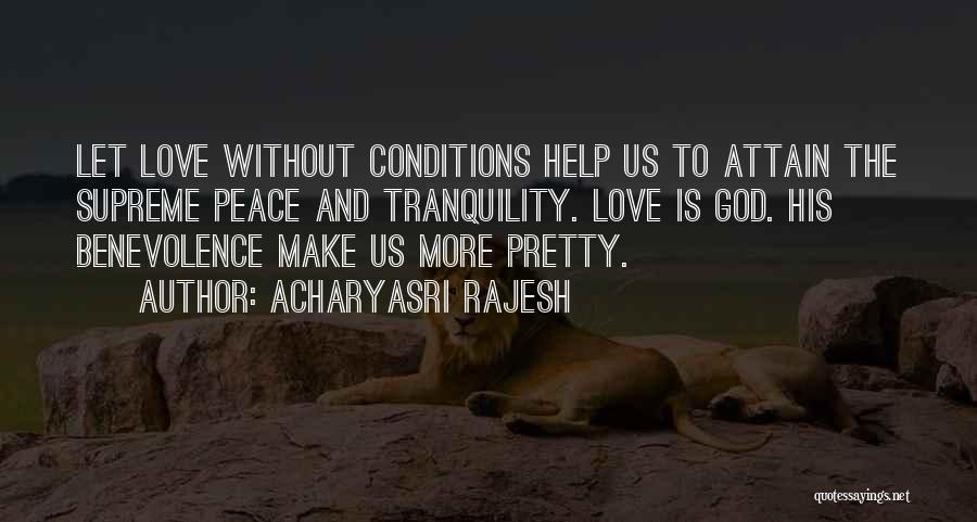 Peace And Tranquility Quotes By Acharyasri Rajesh