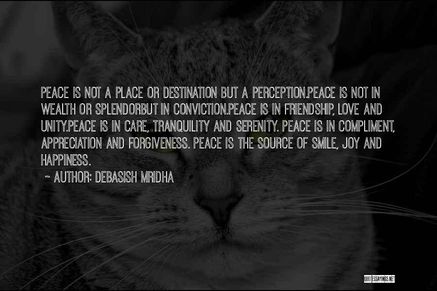 Peace And Tranquility Quotes By Debasish Mridha