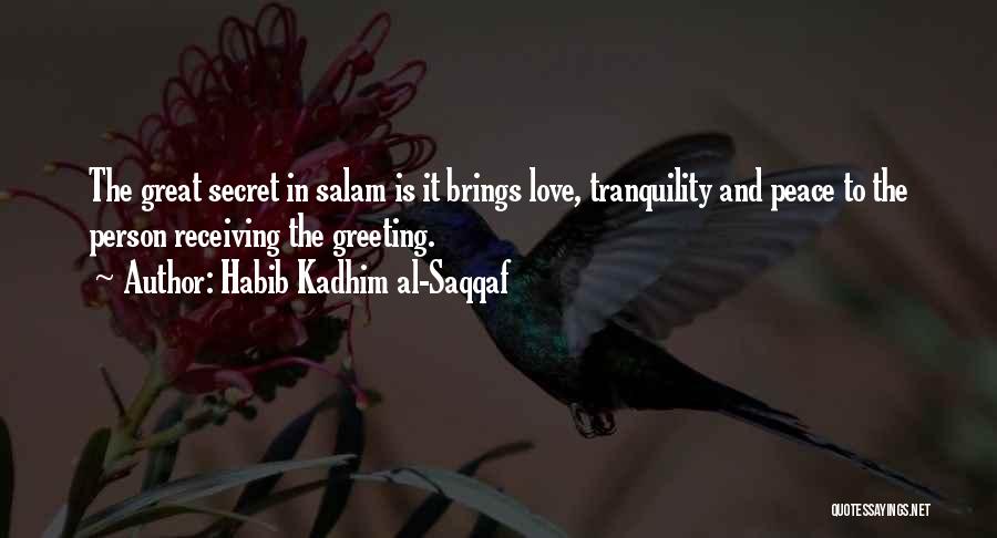 Peace And Tranquility Quotes By Habib Kadhim Al-Saqqaf