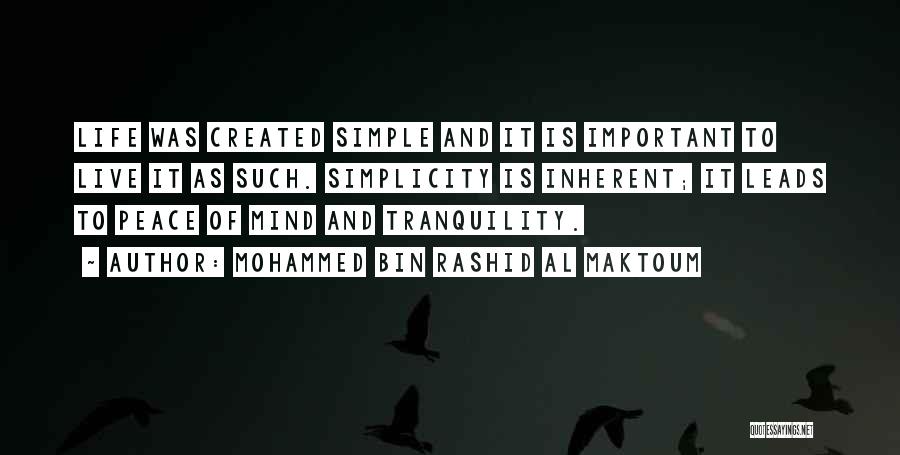 Peace And Tranquility Quotes By Mohammed Bin Rashid Al Maktoum