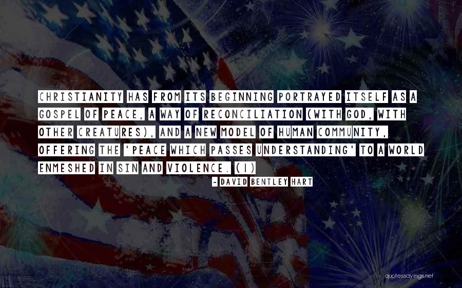 Peace And Understanding Quotes By David Bentley Hart Peace And Understanding Quotes By David Bentley Hart