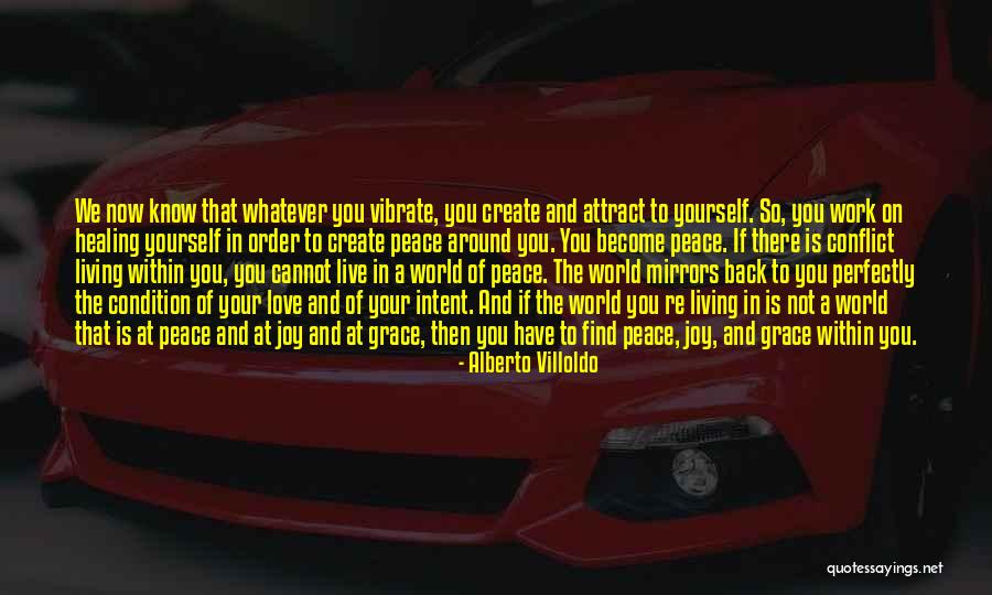 Peace Around The World Quotes By Alberto Villoldo Peace Around The World Quotes By Alberto Villoldo