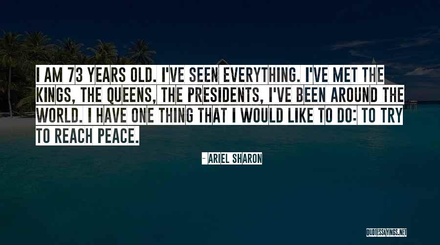 Peace Around The World Quotes By Ariel Sharon Peace Around The World Quotes By Ariel Sharon