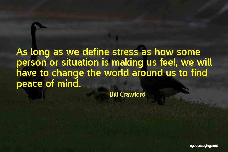 Peace Around The World Quotes By Bill Crawford Peace Around The World Quotes By Bill Crawford