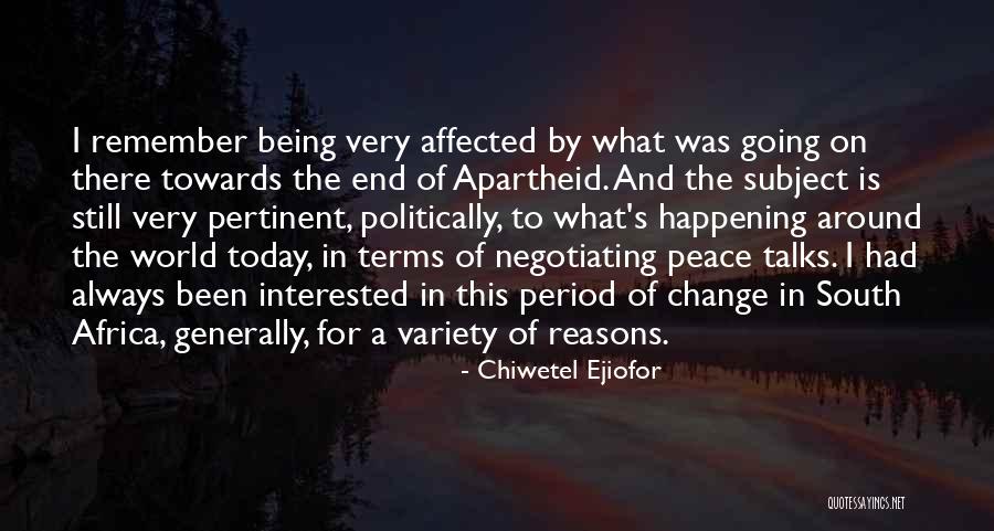 Peace Around The World Quotes By Chiwetel Ejiofor Peace Around The World Quotes By Chiwetel Ejiofor